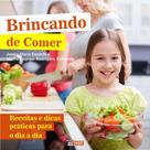 Brincando De Comer - INVERSO COMUNICACAO E MARKETING