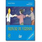 Brincar De Verdade - Editora Cuca Fresca
