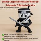 Brinquedo Cappuccino Assassino Boneco Articulado Impressão 3D Meme Colecionável Menino Tralalelo
