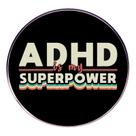 Broche ADHD Superpower Round Alloy Crachá 3x3cm Broche ADHD Superpower Round Alloy Crachá 3x3cm