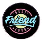 Broche, estilo retrô, redondo, Best Friend Ever Text