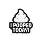 Broche Funny Poop Alloy Enamel Pin 'I Pooped Today'