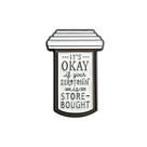 Broche Pin Enamel Jar Shape Motivational Quote Alloy 4g Broche Pin Enamel Jar Shape Motivational Quote Alloy 4g