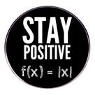 Broche Pin Funny Math Stay Positive Black Alloy 3x3cm