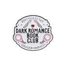 Broche Pins Dark Romance Book Club Creative Alloy Blouse Pi