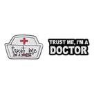 Brooch Pins Trust Me Nurse and Doctor Funny Medical Blouse Brooch Pins Trust Me Nurse and Doctor Funny Medical Blouse