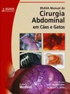 BSAVA Manual de Cirurgia Abdominal em Cães e Gatos
