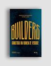 Builders Construa um Homem de Verdade