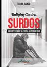 Bullying contra surdos - a manifestaçao silenciosa da resiliencia