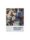 Burle marx tapeceiro - LUSTE EDITORA