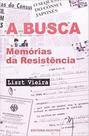 Busca, A: Memórias de Resistência