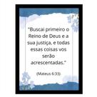 "Buscai primeiro o reino de Deus."Quadro Motivacional
