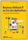 Business-Defined IT na Era dos Aplicativos: inovando diariamente
