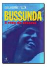 Bussunda - a Vida do Casseta Sortido