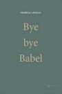 Bye bye babel