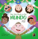 Cabe Todo Mundo no Meu Mundo Livro Infantil sobre Inclusão e Amizade