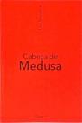 Cabeça de Medusa, de Lau Siqueira