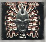 Cabelo Cobra Coral CD Luz Com Trevas