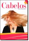 Cabelos: Cortes e Penteados