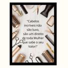 "Cabelos Incríveis não são luxo,são um direito."Quadro "Cabelos Incríveis não são luxo,são um direito."Quadro