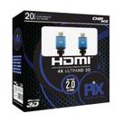 Cabo hdmi 20m 2.0 4k 2.0 chipsce pix 018-2020