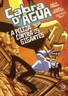 Cabra d agua e a peleja contra os gigantes - DRACO