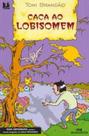 Caça ao lobisomem - MELHORAMENTOS