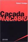 Cacada macabra - JOSE OLYMPIO