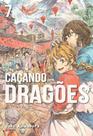 Caçando Dragões Vol. 7