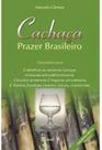 Cachaça - prazer brasileiro