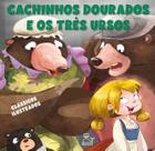 Cachinhos Dourados e os Três Ursos