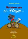 Cachorro Para Maya, Um - LAGO DE HISTORIAS Cachorro Para Maya, Um - LAGO DE HISTORIAS