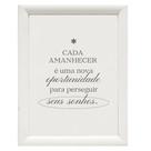 "Cada Amanhecer é uma nova oportunidade."Quadro Decorativo
