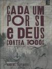 Cada um por si e deus contra todos