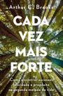 Cada Vez Mais Forte