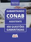 Caderno CONAB - Assistente - 450 Questões Gabaritadas Caderno CONAB - Assistente - 450 Questões Gabaritadas