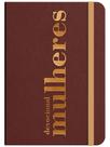 Caderno de anotações - devocional mulheres - marrom