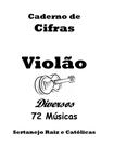 Caderno de Cifras Sertanejo Raiz e Católicas violão Caderno de Cifras Sertanejo Raiz e Católicas violão