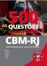 Caderno de Questões CBM-RJ - 500 Questões Gabaritadas Caderno de Questões CBM-RJ - 500 Questões Gabaritadas