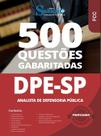 Caderno de Questões DPE-SP - Analista de Defensoria Pública - 500 Questões Gabaritadas