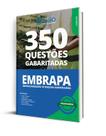 Caderno de Questões Embrapa - Pesquisador Conhecimentos Gerais - 350 Questões gabaritadas