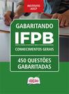 Caderno de Questões IFPB - Conhecimentos Gerais - 450 Questões Gabaritadas