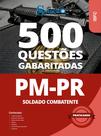 Caderno de Questões PM-PR - Soldado Combatente - 500 Questões Gabaritadas