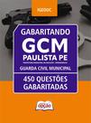 Caderno de Questões Prefeitura de Paulista - PE - Guarda Civil Municipal - 450 Questões Gabaritadas Caderno de Questões Prefeitura de Paulista - PE - Guarda Civil Municipal - 450 Questões Gabaritadas