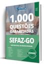 Caderno de Questões SEFAZ-GO - Auditor Fiscal da Receita Estadual - 1000 Questões Gabaritadas