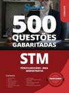 Caderno de Questões STM - Técnico Judiciário - Área: Administrativa - 500 Questões Gabaritadas