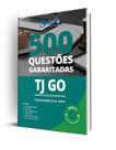 Caderno de Questões TJ-GO - Residência Jurídica TJ GO - Direito - 500 Questões Gabaritadas