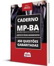 Caderno MP-BA - 450 Questões Gabaritadas Caderno MP-BA - 450 Questões Gabaritadas