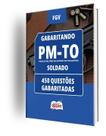 Caderno PM-TO - Soldado - 450 Questões Gabaritadas