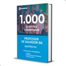 Caderno Professor Salvador BA 1000 Questões Gabaritadas